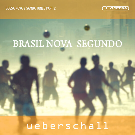 ueberschall.com | Brasil Nova Segundo - Bossa Nova & Samba